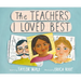 The Teachers I Loved Best