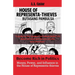 Become Rich in Politics: Money, Power, and Influence in the House of Representa-thieves