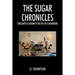 The Sugar Chronicles: Obscurity & Insanity on Top of a Mountain