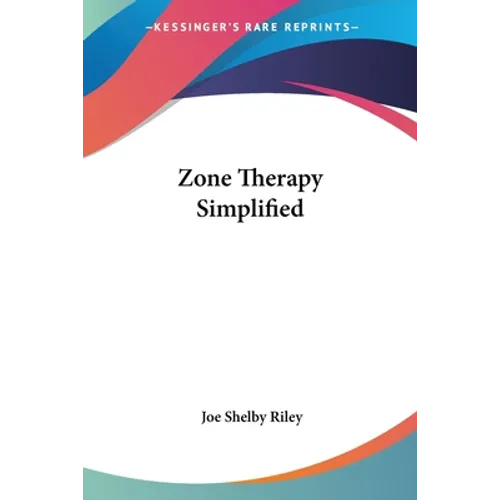 Zone Therapy Simplified