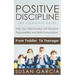 Positive Discipline: THE COMPLETE GUIDE: Help Your Child Develop Self Discipline, Responsibility and Build Comunication: From Toddler To Teenager