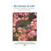 My Journey in Life: A Student Textbook for Developing Loving Relationships: A Student Textbook