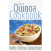 The Quinoa Cookbook: Healthy and Delicious Quinoa Recipes