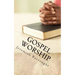 Gospel Worship: The Right Way of Drawing Near to God