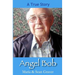 Angel Bob: The true story of a Gideon who delivered a Bible and a message to a mother moments before she received devastating new