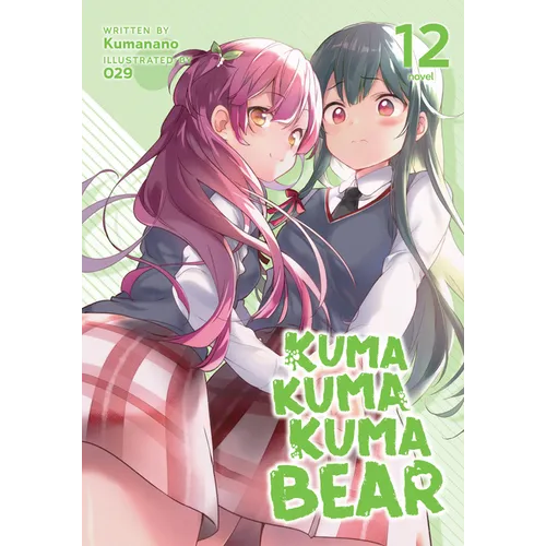 Kuma Kuma Kuma Bear (Light Novel) Vol. 12