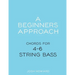 A Beginners Approach: Chords for 4/5/6 string bass guitar
