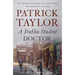 A Dublin Student Doctor: An Irish Country Novel