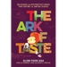 The Ark of Taste: Delicious and Distinctive Foods That Define the United States
