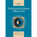 Fundamentalisms Observed