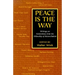 Peace is the Way: Writings on Nonviolence from the Fellowship of Reconciliation