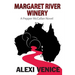 Margaret River Winery: A Pepper McCallan Novel