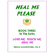 Heal Me ... Please
