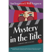Mystery in the Title
