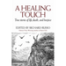 A Healing Touch: True Stories of Life, Death, and Hospice