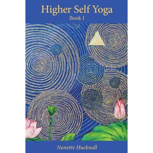 Higher Self Yoga, Book I