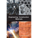 Engineering Construction Materials