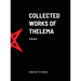 Collected Works of Thelema Volume I