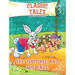Classic Tales Once Upon a Time - The Tortoise and The Hare
