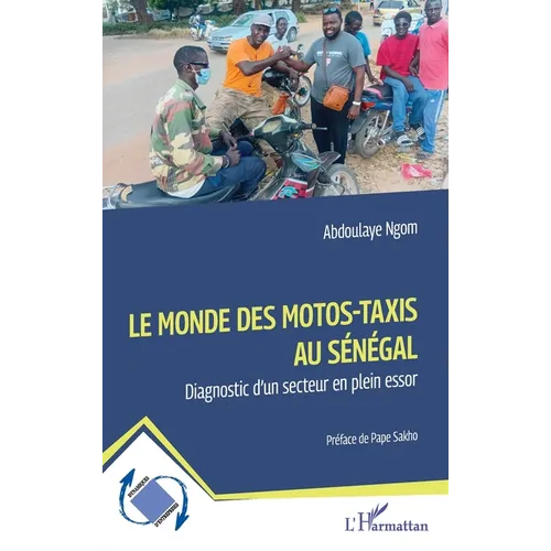 Le monde des motos-taxis au Sénégal: Diagnostic d'un secteur en plein essor