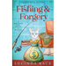 Fishing & Forgery: A Paranormal Witch Cozy Mystery