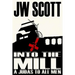 Into the Mill: A Judas to all Men