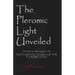 The Pleromic Light Unveiled: An Instructive Monograph on the Holy Gnostic Liturgy of the Pleromic Light