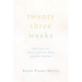 Twenty-three Weeks: The Story of a Micro-preemie Baby and Her Mother