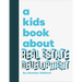 A Kids Book about Real Estate Development
