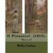 O Pioneers! (1913). By: Willa Cather ( December 7, 1873 - April 24, 1947): O Pioneers! is a 1913 novel by American author Willa Cather, writte