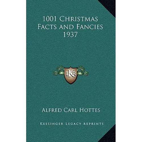 1001 Christmas Facts and Fancies 1937