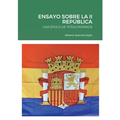 Ensayo Sobre La II República: Una Época de Totalitarismos