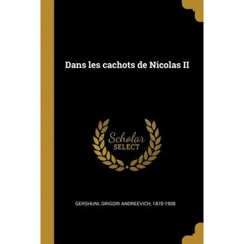 Dans les cachots de Nicolas II