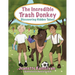 The Incredible Trash Donkey: Discovering Hidden Talent