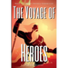 The Voyage of Heroes: Book Two of the Osteria Chronicles