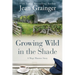 Growing Wild in the Shade: A Mags Munroe Story