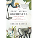The Great Animal Orchestra: Finding the Origins of Music in the World's Wild Places