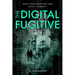 The Digital Fugitive