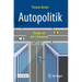 Autopolitik: Europa VOR Der T-Kreuzung