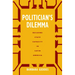Politician's Dilemma: Building State Capacity in Latin America Volume 25