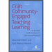 The Craft of Community-Engaged Teaching and Learning: A Guide for Faculty Development