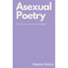 Asexual Poetry (but I am trauma dumping)