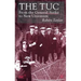 The Tuc: From the General Strike to New Unionism