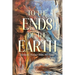 To the Ends of the Earth