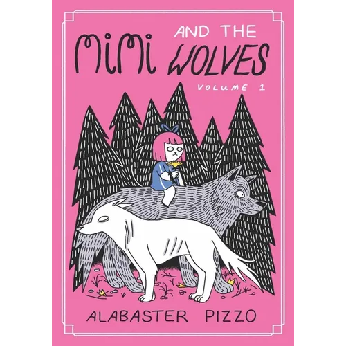 Mimi and the Wolves - Volume One