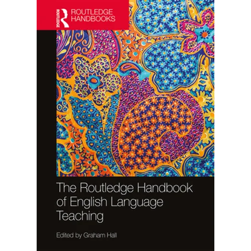 The Routledge Handbook of English Language Teaching
