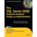 Pro SQL Server 2008 Relational Database Design and Implementation