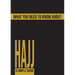 What You Need To Know About Hajj