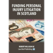 Funding Personal Injury Litigation in Scotland