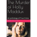 The Murder of Holly Maddux